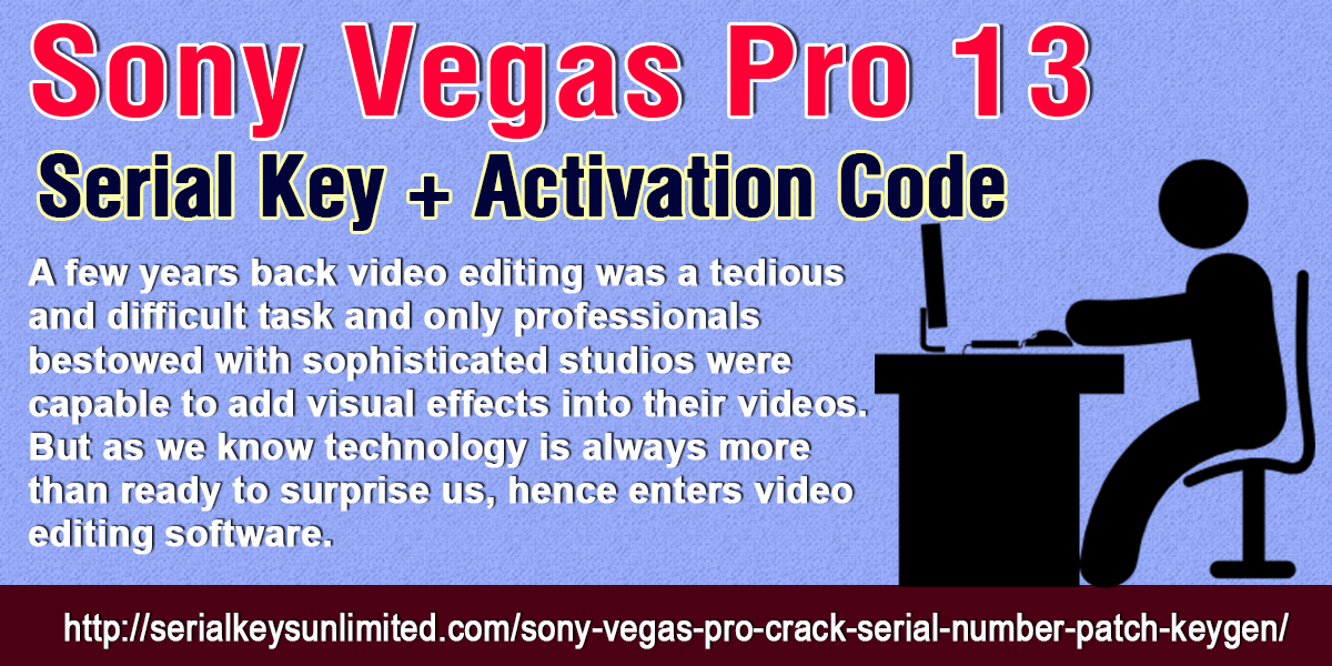 sony vegas pro 13 serial number 2016 list